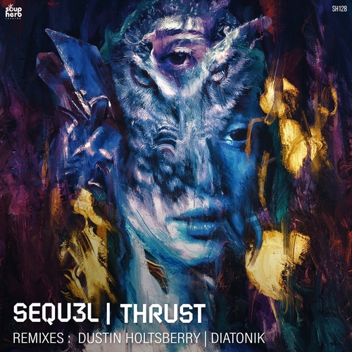 SEQU3L - Thrust [SH128]